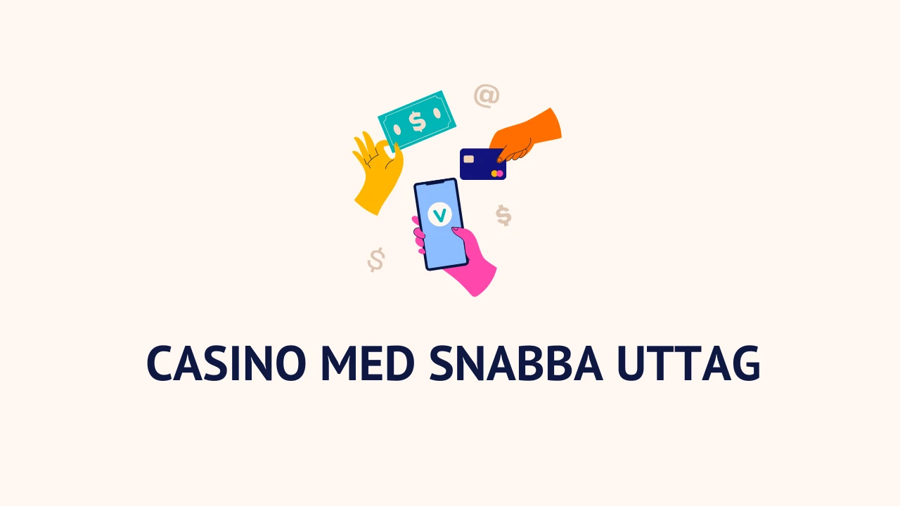 Casino med Snabba Uttag